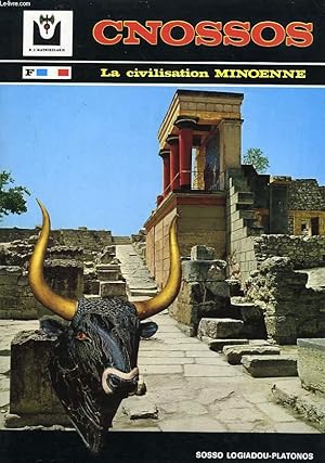 Imagen del vendedor de CNOSSOS. LE PALAIS DE MINOS. EXPOSE SOMMAIRE DE LA CIVILISATION MINOENNE. MYTHOLOGIE, ARCHEOLOGIE, HISTOIRE, FOUILLES, MUSEE. a la venta por Le-Livre