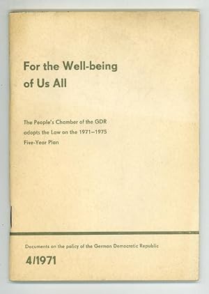 For the well-being of us all: The People's Chamber of the GDR adopts the law on the 1971-1975 Fiv...
