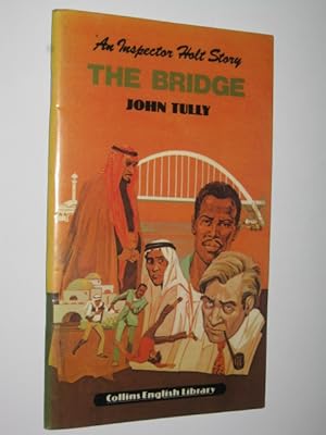 The Bridge - An Inspector Holt Story Series
