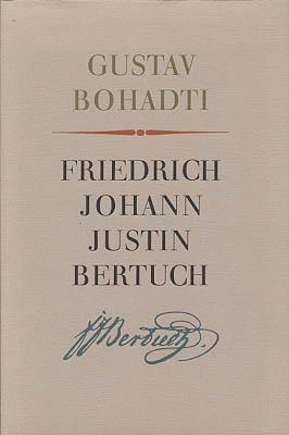Imagen del vendedor de Friedrich Johann Justin Bertuch. a la venta por Antiquariat Lenzen