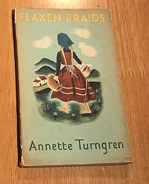 Seller image for Flaxen Braids : a Chapter from a Real Swedish Childhood for sale by Ripping Yarns