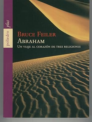 Seller image for ABRAHAM Un viaje al corazon de tres religiones. Buen estado for sale by Librera Hijazo