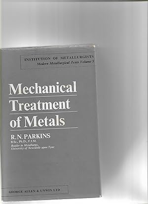 Image du vendeur pour Mechanical Treatment of Metals mis en vente par Redruth Book Shop