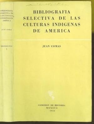 Imagen del vendedor de Bibliografia Selectiva de las Culturas Indigenas de America a la venta por The Book Collector, Inc. ABAA, ILAB