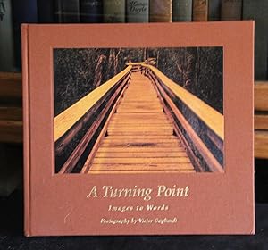 Seller image for A Turning Point; Images to Words for sale by The Reluctant Bookseller