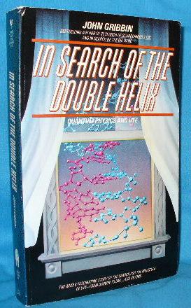 Seller image for In Search of the Double Helix: Quantum Physics and Life for sale by Alhambra Books