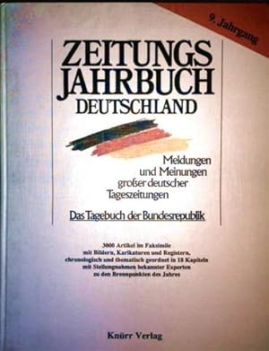 Zeitungs-Jahrbuch Deutschland - Meldungen und Meinungen großer deutscher Tageszeitungen, das Tage...