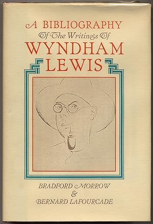 Imagen del vendedor de A Bibliography of the Writings of Wyndham Lewis a la venta por Between the Covers-Rare Books, Inc. ABAA