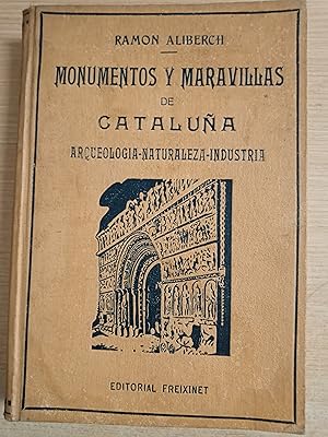 Imagen del vendedor de Monumentos y maravillas de Catalua (Arqueologia, Naturaleza, Industria) a la venta por Gibbon Libreria