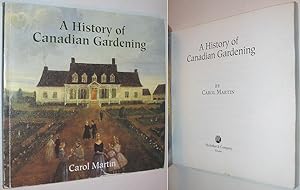 Bild des Verkufers fr A History of Canadian Gardening zum Verkauf von Alex Simpson