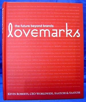 Seller image for Lovemarks: The Future Beyond Brands for sale by Wormhole Books