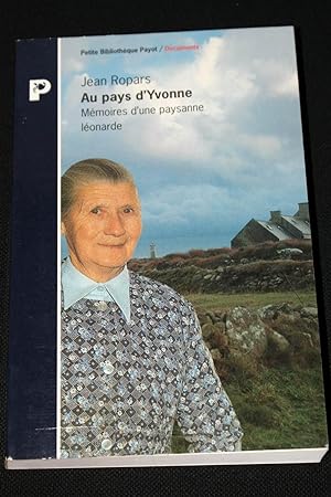Imagen del vendedor de Au pays d'Yvonne Mmoires d'une paysanne lonarde a la venta por Librairie RAIMOND