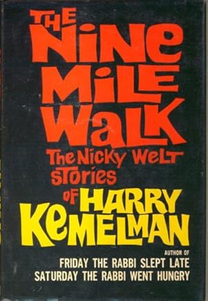 Image du vendeur pour THE NINE MILE WALK. THE NICKY WELT STORIES. mis en vente par BUCKINGHAM BOOKS, ABAA, ILAB, IOBA