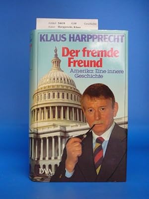 Seller image for Der fremde Freund Amerika: Eine innere Geschichte for sale by Buch- und Kunsthandlung Wilms Am Markt Wilms e.K.