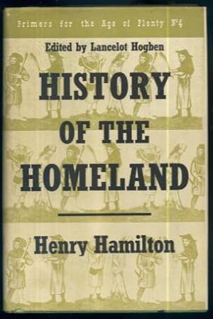 Seller image for History of the Homeland: The Story of the British Background: Primers for the Age of Plenty No. 4 for sale by Lazy Letters Books