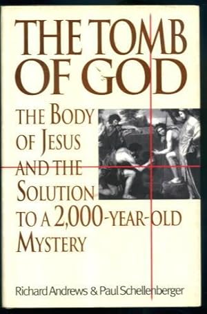 Seller image for The Tomb of God: The Body of Jesus and the Solution to a 2000-year-old Mystery for sale by Lazy Letters Books