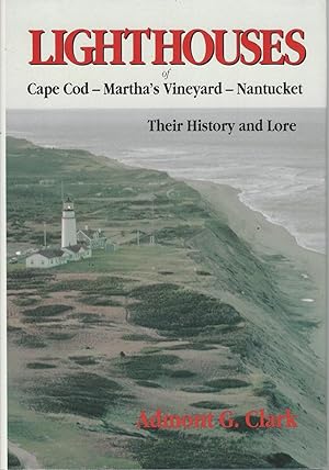 Seller image for Lighthouses of Cape Cod- Martha's Vineyard-Nantucket Their History and Lore for sale by Mom and Pop's Book Shop,