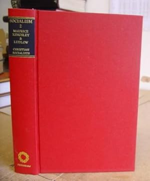 Bild des Verkufers fr The Christian Socialists - Democratic Socialism In Britain - Classic Texts In Economic And Political Thought 1825 - 1952 Volume II zum Verkauf von Eastleach Books