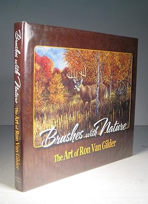 Brushes with Nature : The Art of Ron Van Gilder