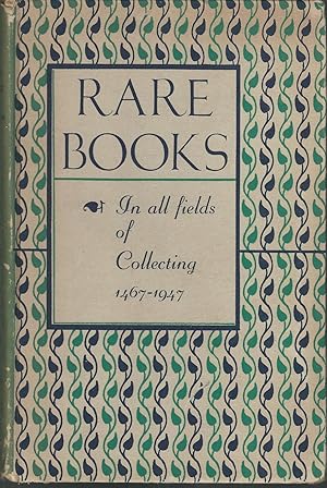 Seller image for Rare Books In All Fields Of Collecting, 1467 - 1947: Catalogue Number 155: Incunabula, Music, Sport, Colour Plates, Juveniles, Politics, Economics, Art, Ornithology, First Editions of English, American and Continental Literautre of All Periods. for sale by Dorley House Books, Inc.