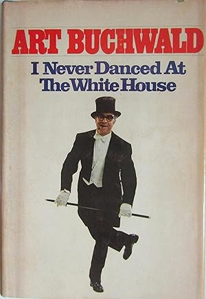 Image du vendeur pour I Never Danced at the White House mis en vente par Moneyblows Books & Music