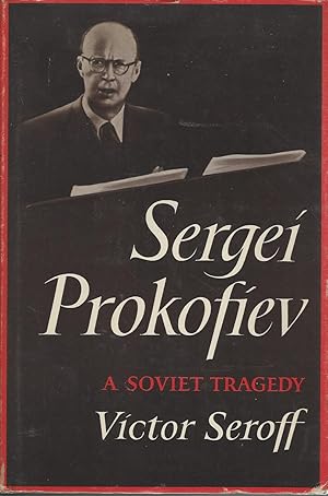 Seller image for Sergei Prokofiev a Soviet Tragedy for sale by Mom and Pop's Book Shop,