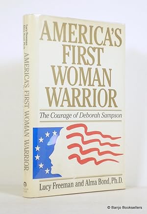 Imagen del vendedor de America's First Woman Warrior: The Courage of Deborah Sampson a la venta por Banjo Booksellers, IOBA
