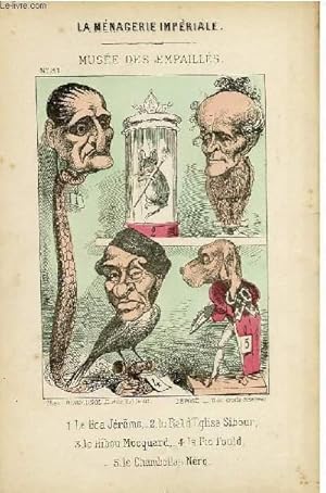 Imagen del vendedor de La mnagerie impriale compose des ruminants, amphibies, carnivores et autres budgtivores qui ont dvor la France pendant vingt ans N31, Muse des empaills. a la venta por Le-Livre