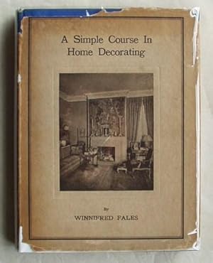 Seller image for A Simple Course in Home Decorating for sale by Design Books