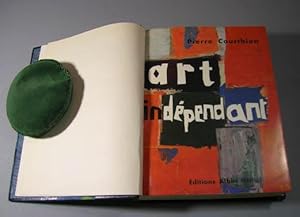 L'Art independant. Panorama international de 1900 a nos jours