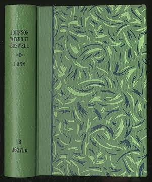 Bild des Verkufers fr Johnson Without Boswell: A Contemporary Portrait of Samuel Johnson zum Verkauf von Between the Covers-Rare Books, Inc. ABAA