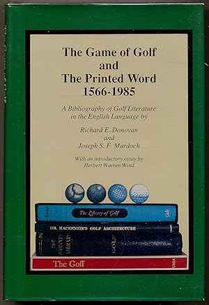 Bild des Verkufers fr The Game of Golf and the Printed Word, 1566-1985 zum Verkauf von Between the Covers-Rare Books, Inc. ABAA