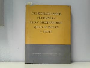 Bild des Verkufers fr Ceskoslovenske prednasky pro V. mezinarodni sjezd slavistu v Sofii. Pripravil Ceskoslovensky komitet slavistu. zum Verkauf von ABC Versand e.K.