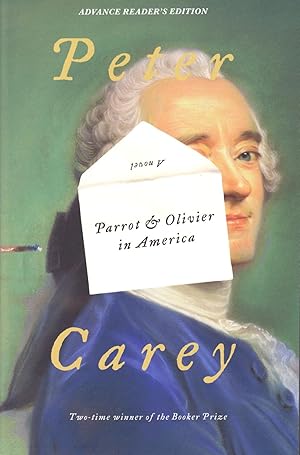 Imagen del vendedor de PARROT & OLIVIER IN AMERICA - ADVANCE READER'S EDITION a la venta por Captain Ahab's Rare Books, ABAA