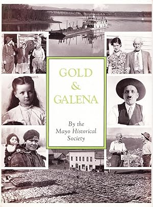 Gold & Galena: A History of the Mayo District.