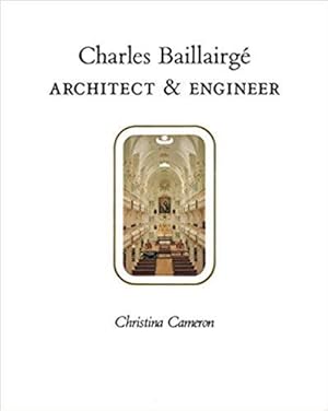 Charles Baillairgé: Architect and Engineer