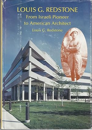 Louis G. Redstone: From Israeli pioneer to American architect