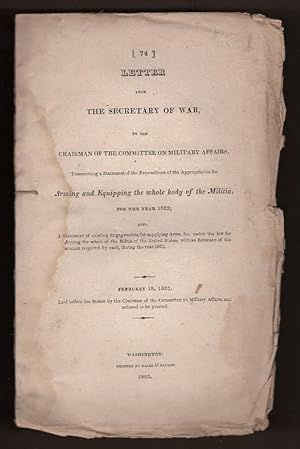 Letter from the Secretary of War, To the Chairman of the Committee on Military Affairs, Transmitt...