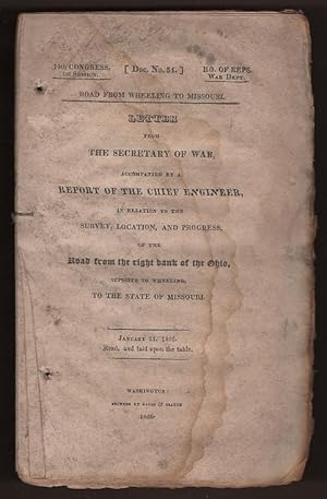 Letter from the Secretary of War, Accompanied By a Report of the Chief Engineer, in Relation to t...