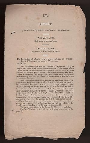 Report of the Committee of Claims, on the Case of Henry Williams