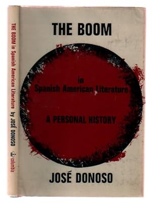 The Boom in Spanish American Literature: A Personal History