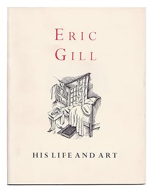 Bild des Verkufers fr Eric Gill His Life and Art zum Verkauf von Arundel Books