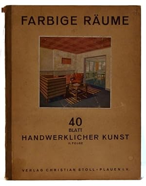 Farbige Raume: 40 Blatt Handwerklicher Kunst Darunter 37 Farbige Tafeln Gesammelt Aus Der Zeitsch...