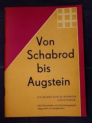 Von Schabrod bis Augstein - Die Bilanz von 22 Monaten Justizterror: 642 Demokraten und Atomkriegs...