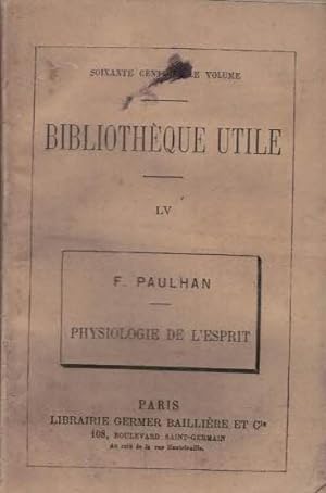 Seller image for LA PHYSIOLOGIE DE L'ESPRIT. for sale by Librera Torren de Rueda