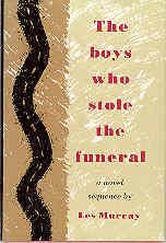 The Boys Who Stole the Funeral: A Novel Sequence