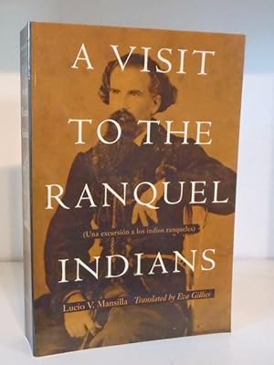 Seller image for A Visit to the Ranquel Indians (Excursion a Los Indios Ranqueles) for sale by BRIMSTONES