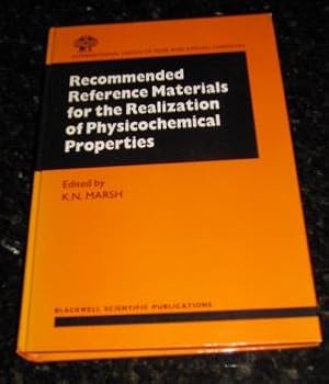 Seller image for Recommended Reference Materials for Realization of Physicochemical Properties for sale by Makovski Books