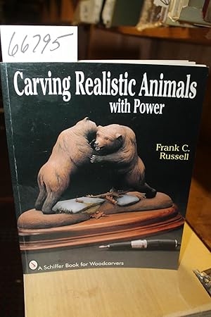 Image du vendeur pour Carving Realistic Animals with Power mis en vente par Princeton Antiques Bookshop