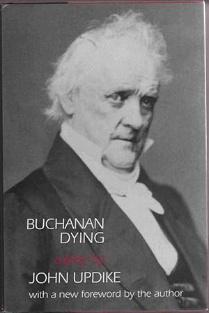 Seller image for Buchanan Dying: a Play for sale by Sweet Beagle Books